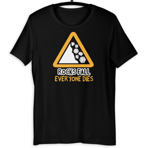 Rocks Fall Everyone Dies D&D Player T-Shirt