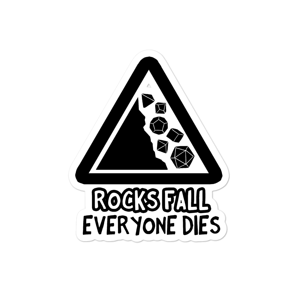 Rocks Fall Everyone Dies Sticker For D&D Players