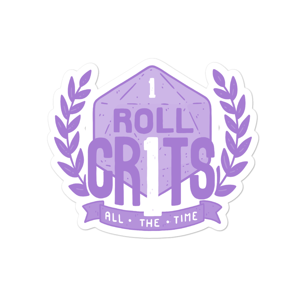 I Roll Crits All The Time Sticker For D&D Player