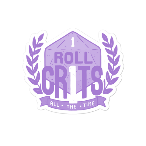 I Roll Crits All The Time Sticker For D&D Player