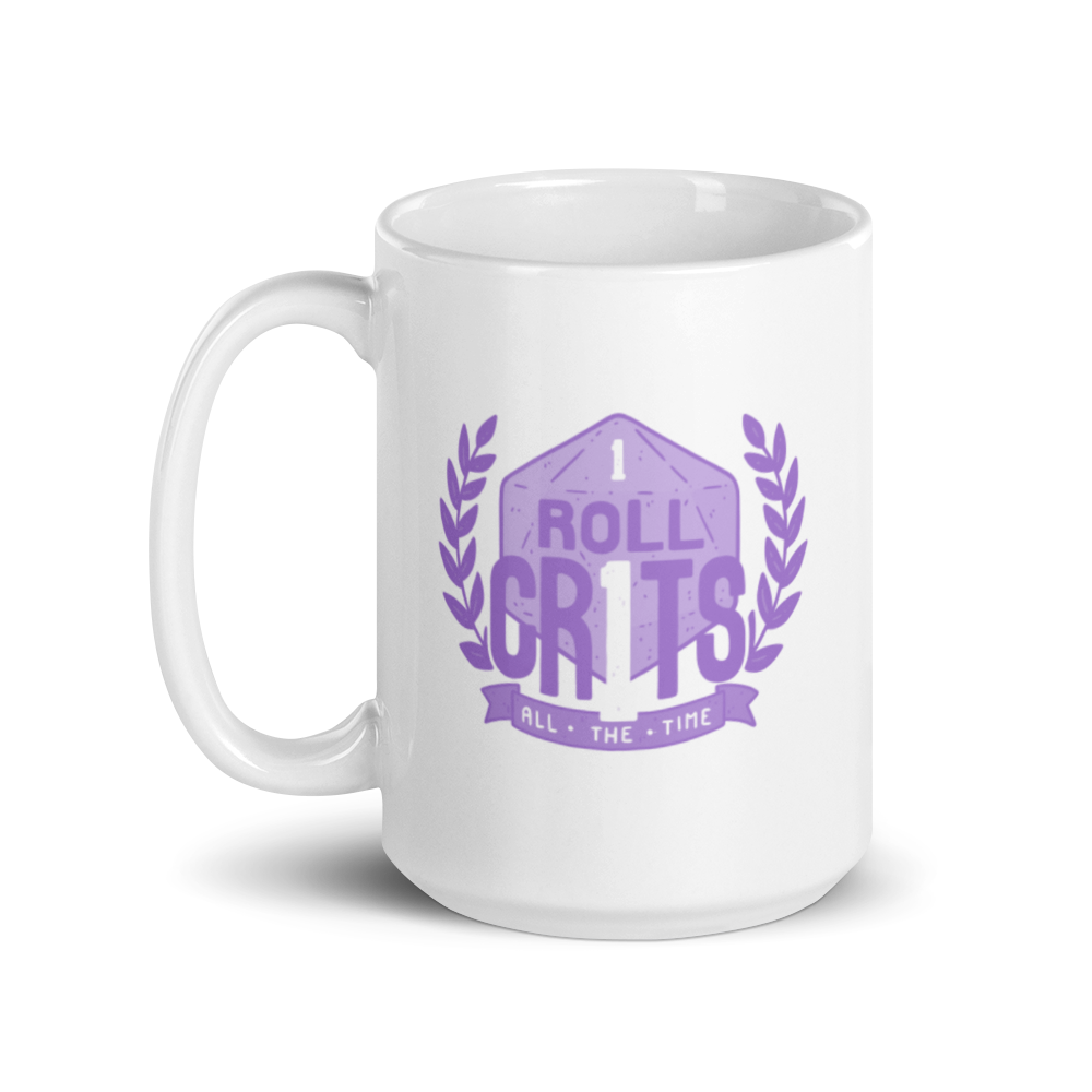 I Roll Crits All The Time Coffee Mug For D&D Players