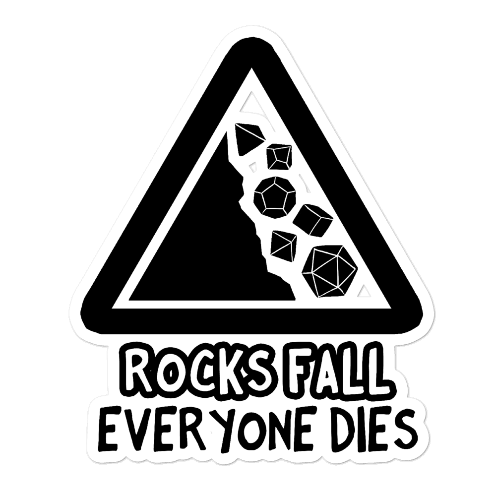 Rocks Fall Everyone Dies Sticker For D&D Players